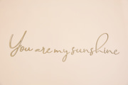 Décoration murale"You Are My Sunshine"