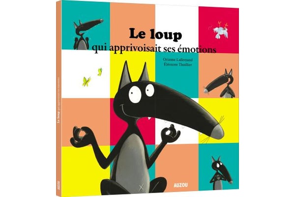 Le Loup qui apprivoisait ses émotions