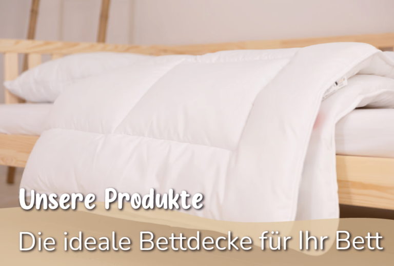 Wie wählt man die ideale Bettdecke für Ihr Bett ?