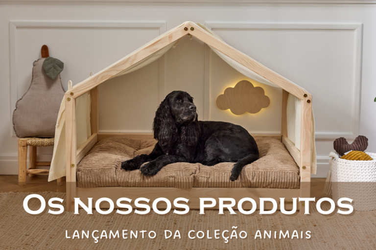 🐾 Nova Coleção Animais: Camas e acessórios pensados para todos os nossos amigos de quatro patas!