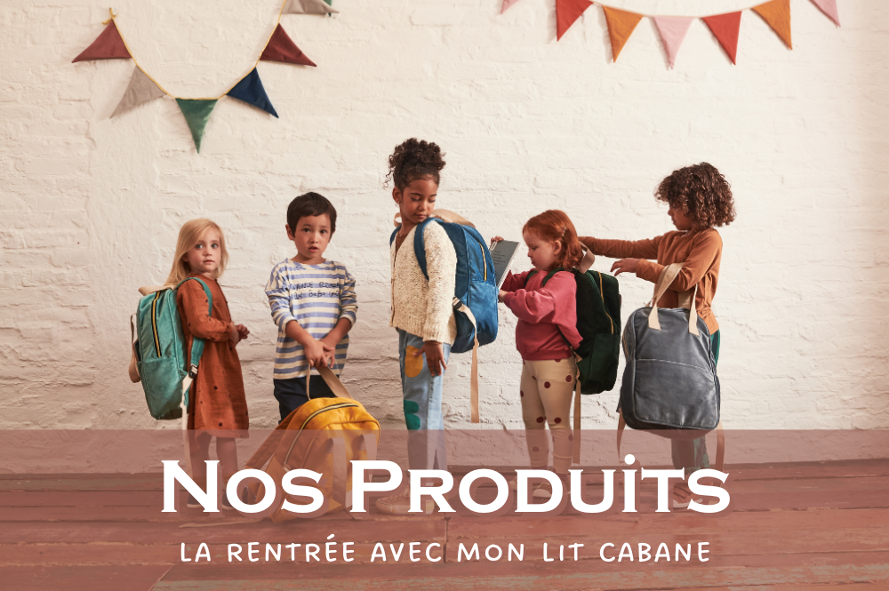Préparez la rentrée avec Mon Lit Cabane