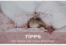 Ihre Fragen zum Thema Babyschlaf