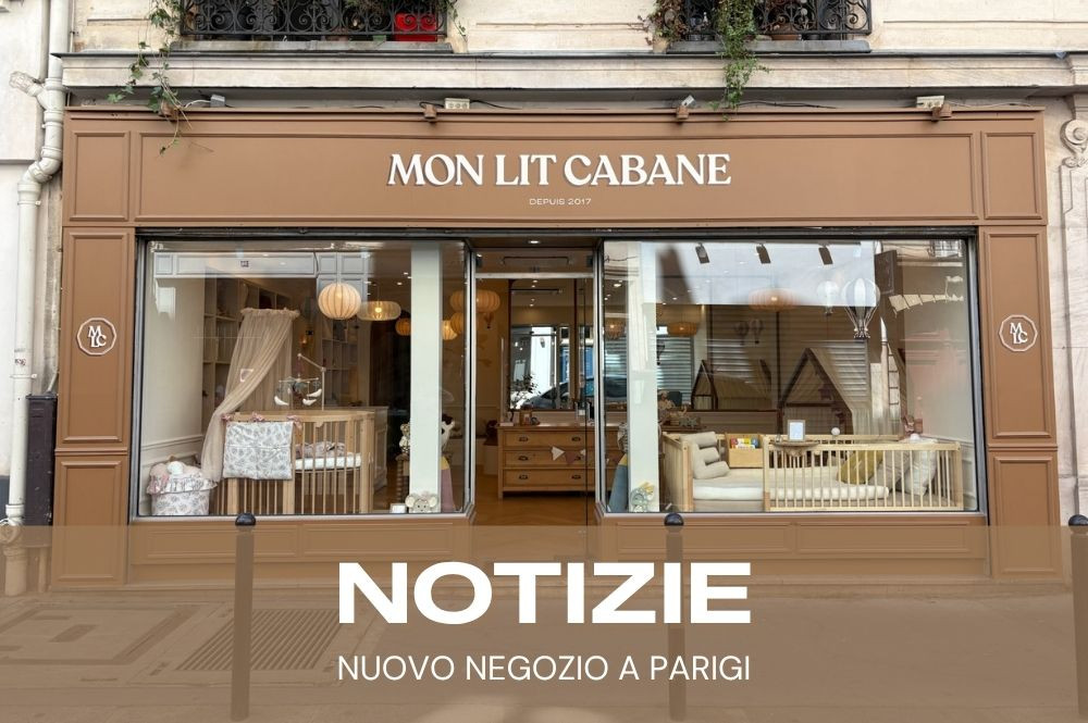Mon Lit Cabane apre il suo primo negozio a Parigi: un nuovo spazio dedicato al mondo dei bambini