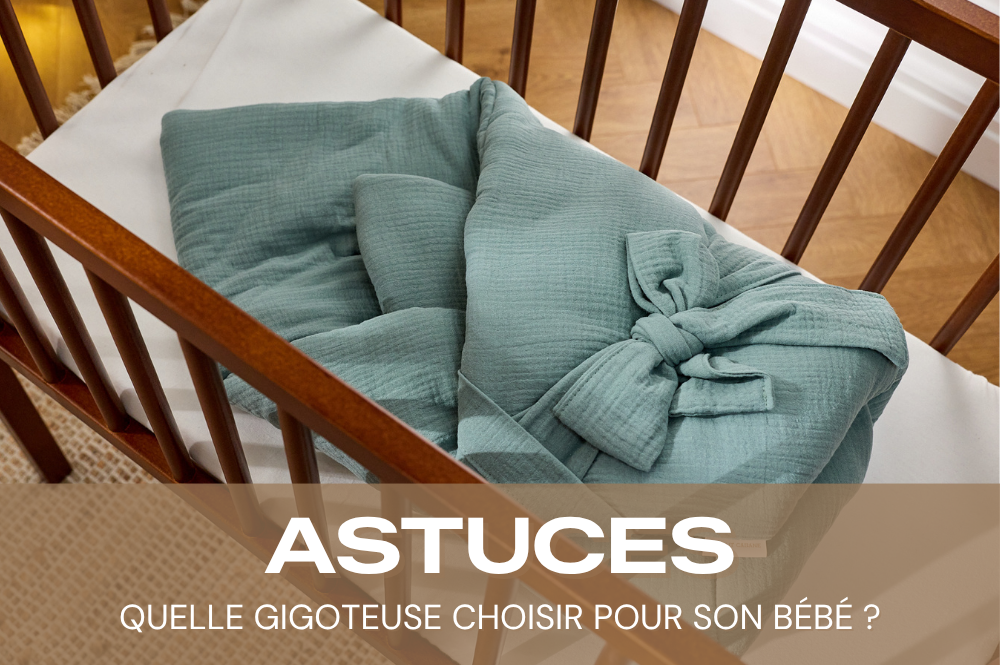 Quelle gigoteuse choisir pour son bébé ?